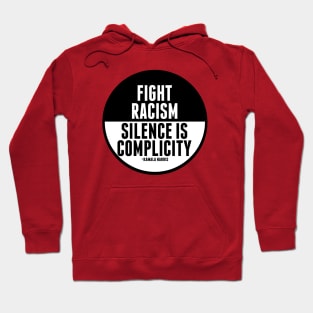 Fight Racism Silence is Complicity Hoodie